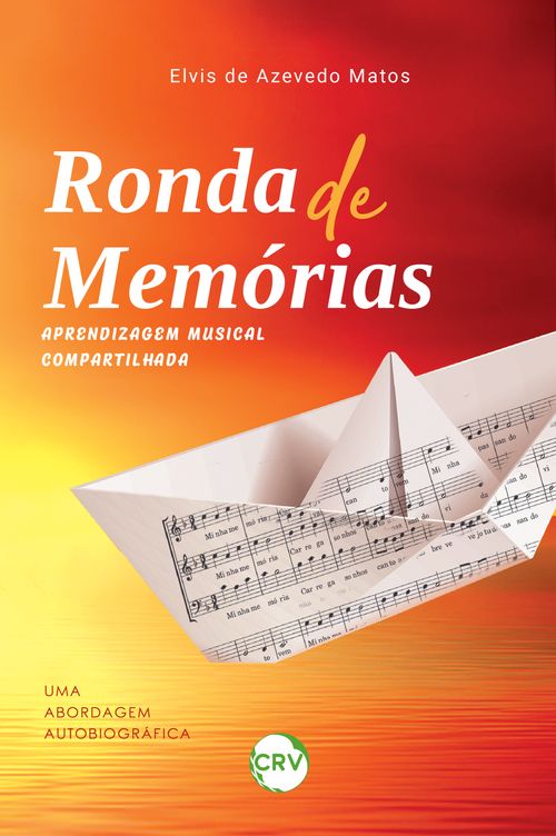 RONDA DE MEMÓRIAS - APRENDIZAGEM MUSICAL COMPARTILHADA