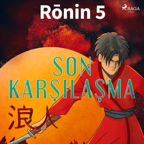 Ronin 5 - Son Karşılaşma