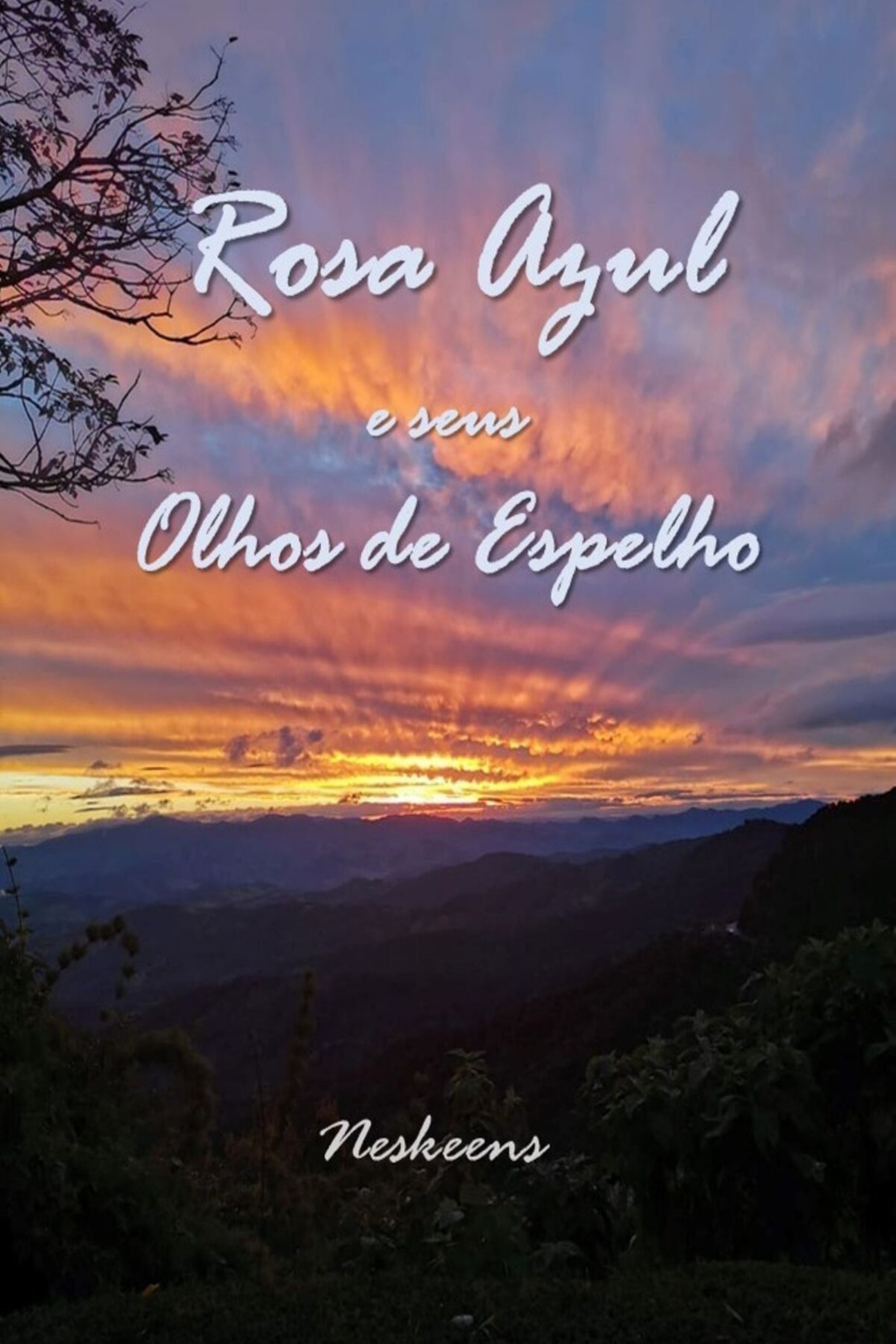 Rosa Azul e seus Olhos de Espelho