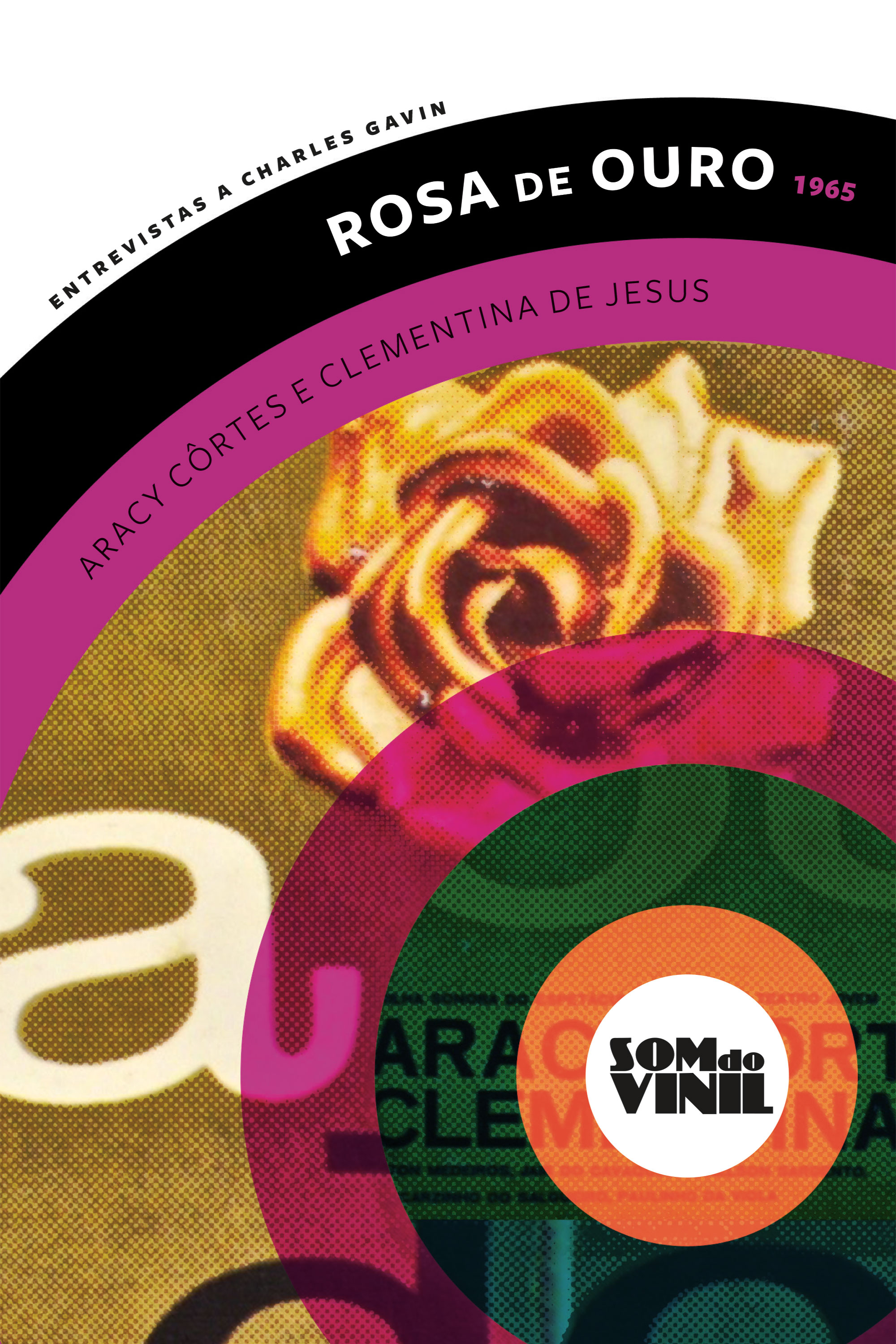 Rosa de ouro, Aracy Côrtes e Clementina de Jesus