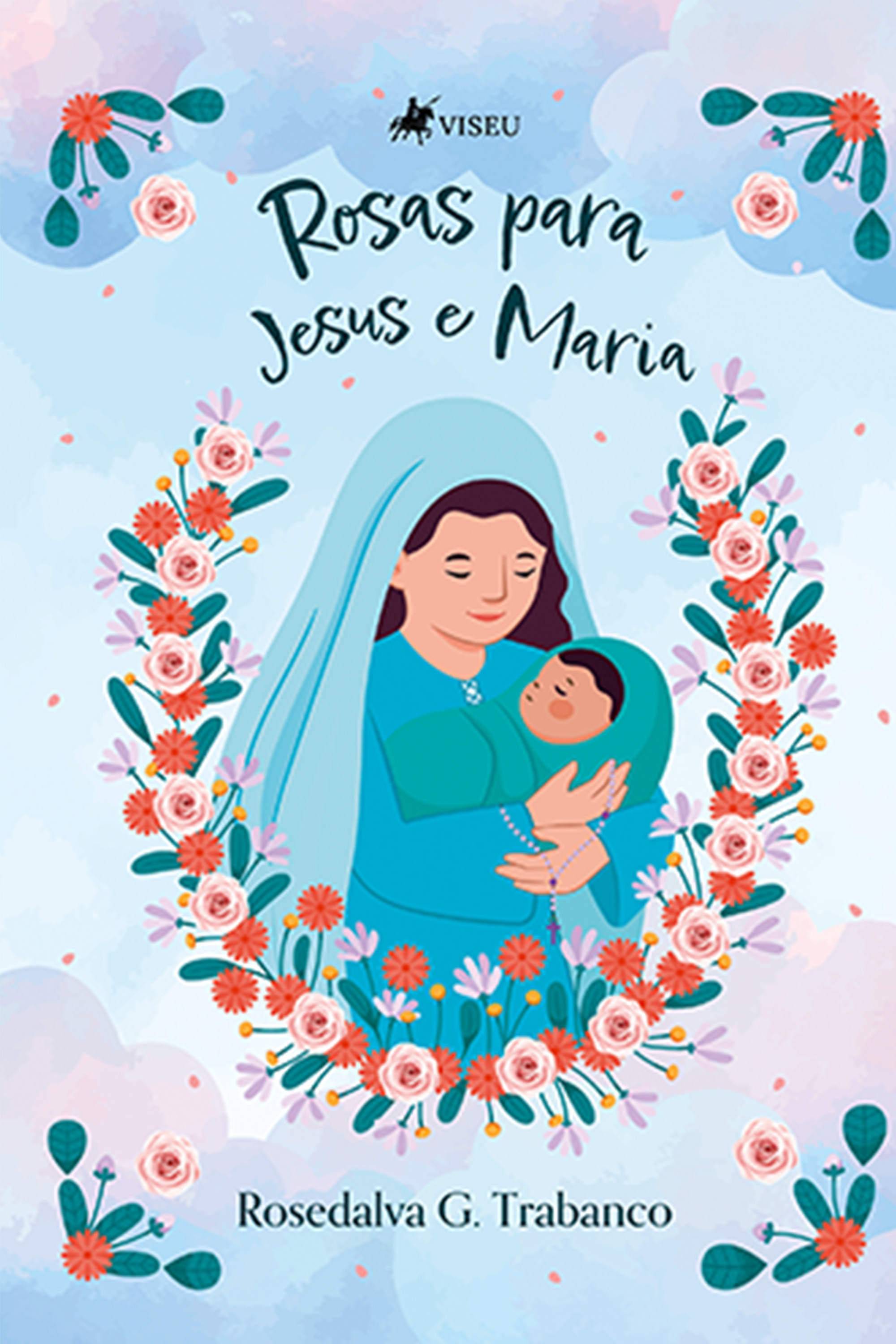 Rosas para Jesus e Maria