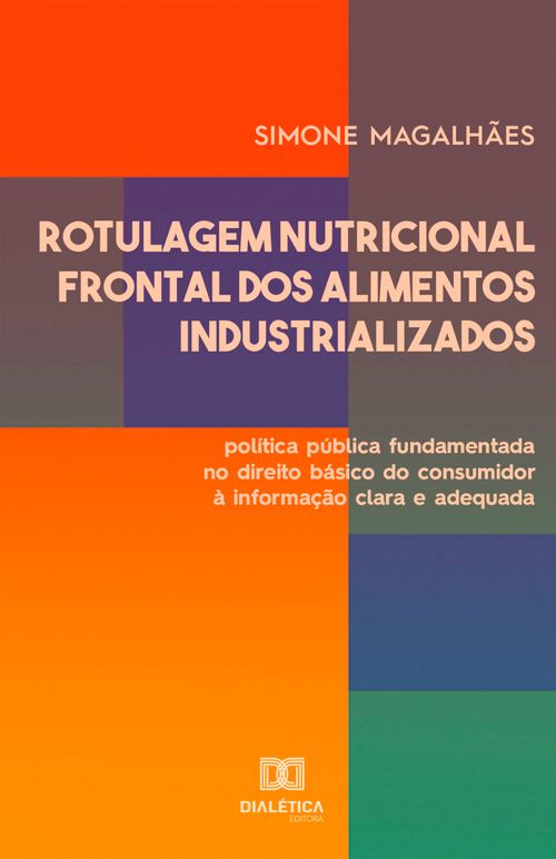 Rotulagem Nutricional Frontal dos Alimentos Industrializados