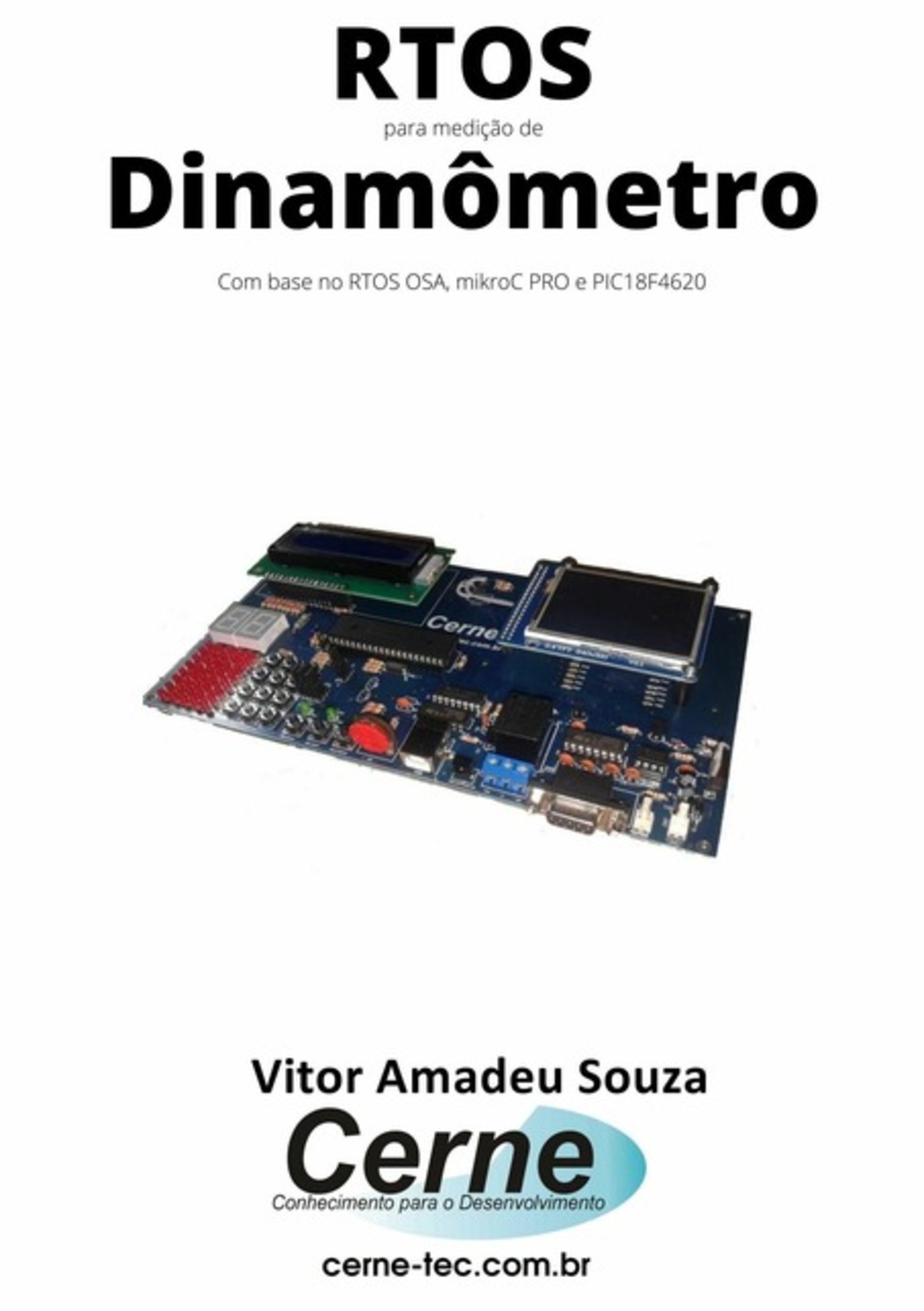 Rtos Para Medição De Dinamômetro Com Base No Rtos Osa, Mikroc Pro E Pic18f4620