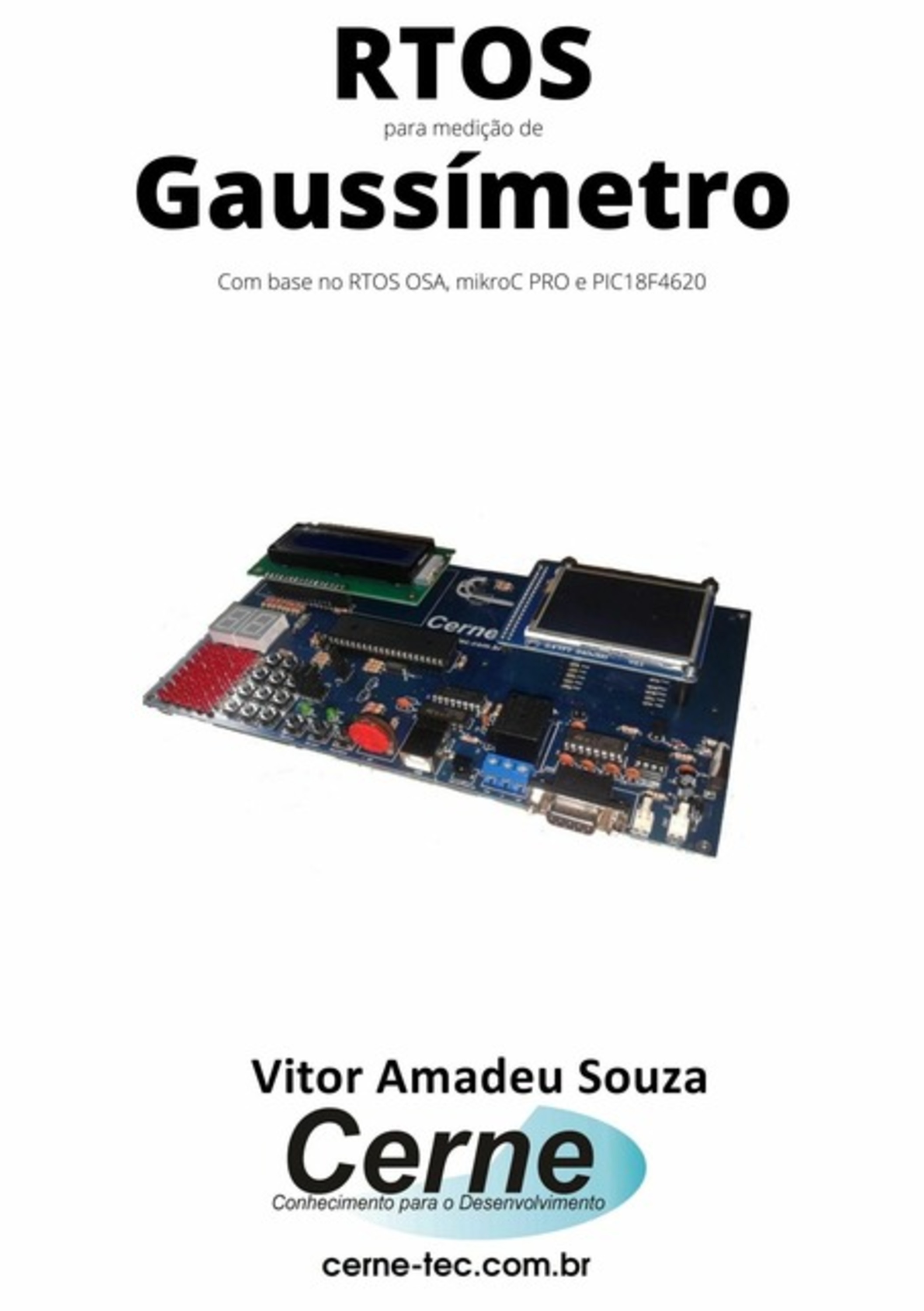 Rtos Para Medição De Gaussímetro Com Base No Rtos Osa, Mikroc Pro E Pic18f4620