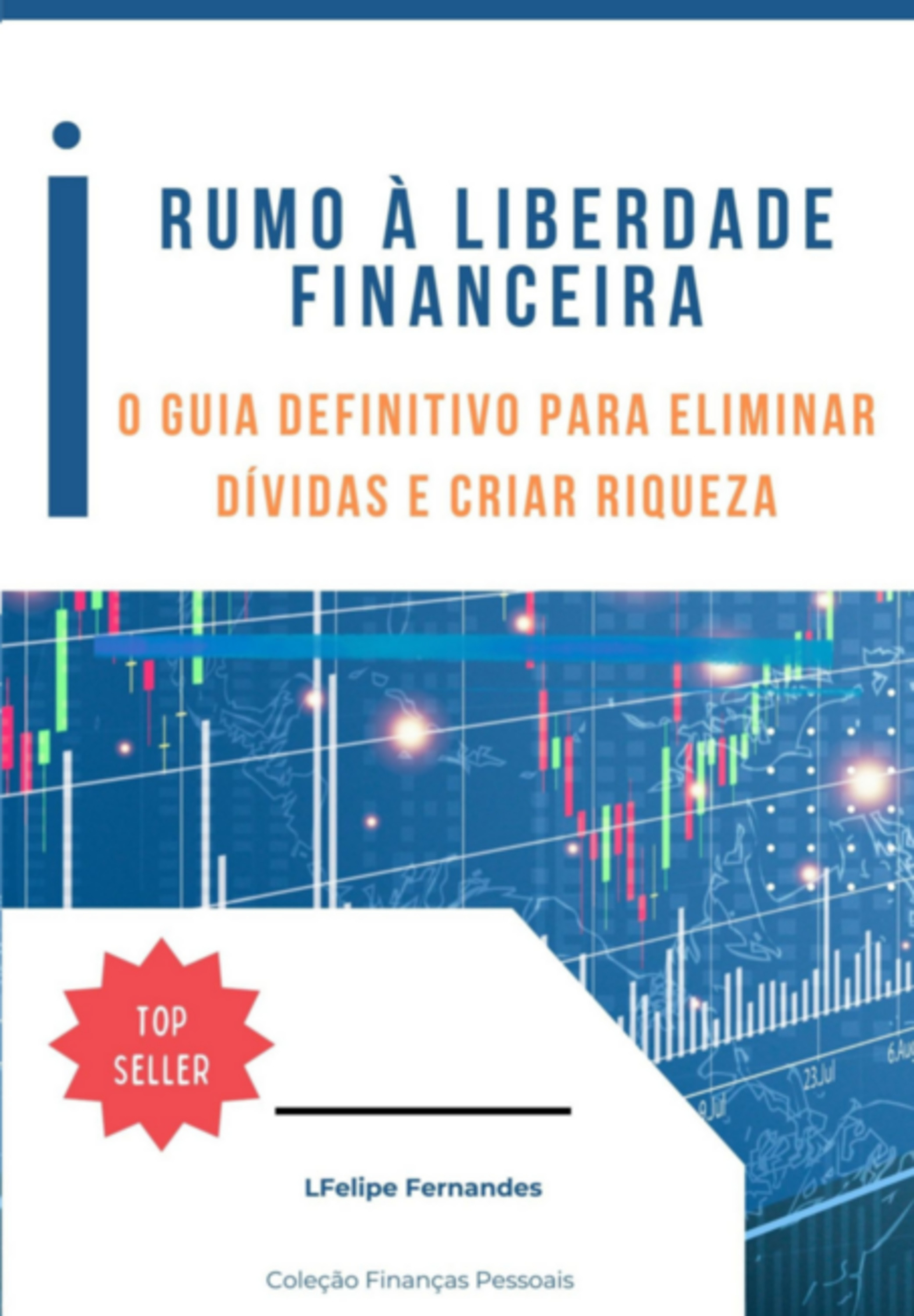 Rumo À Liberdade Financeira