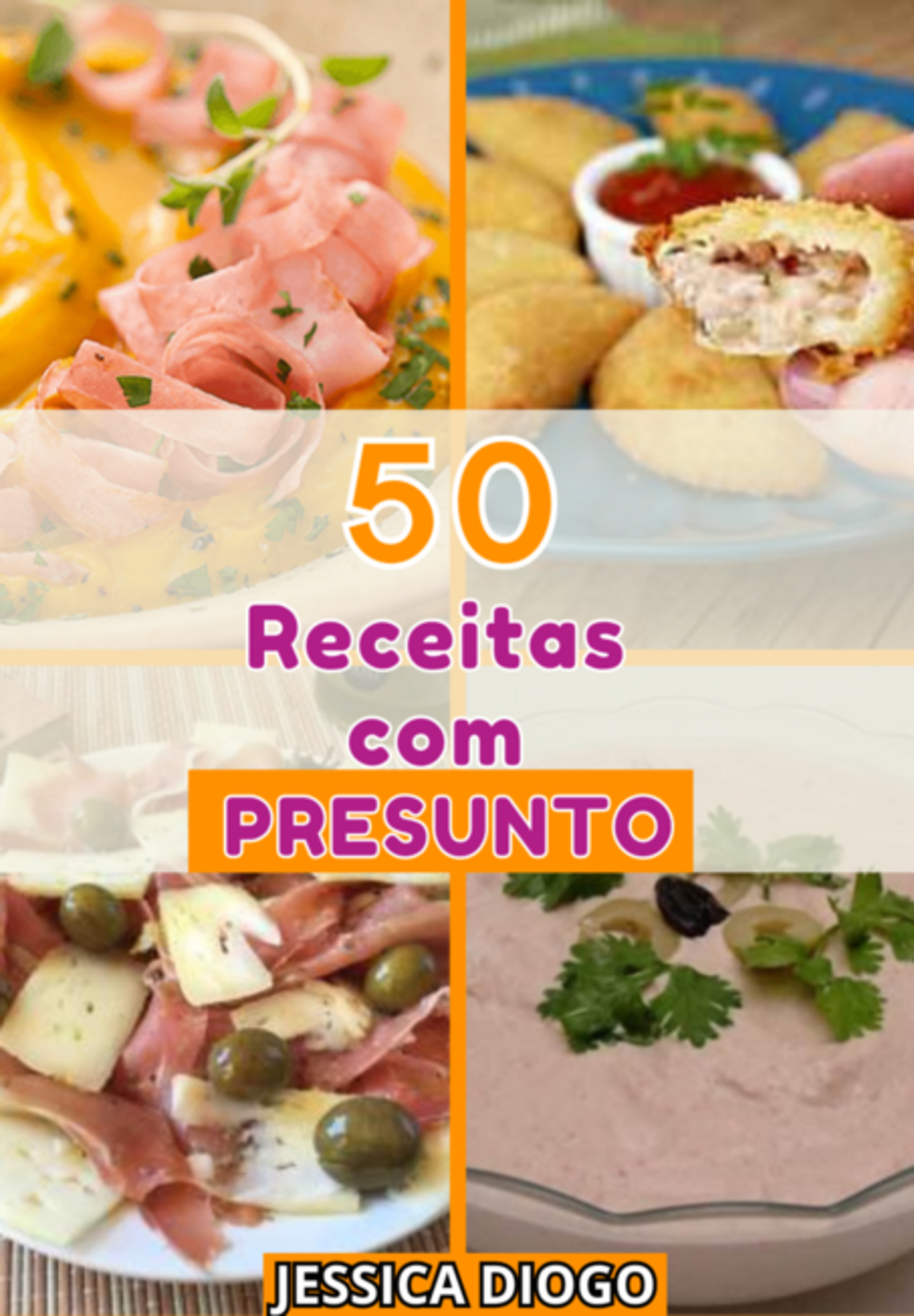 Sabor E Versatilidade: 50 Receitas Irresistíveis Com Presunto