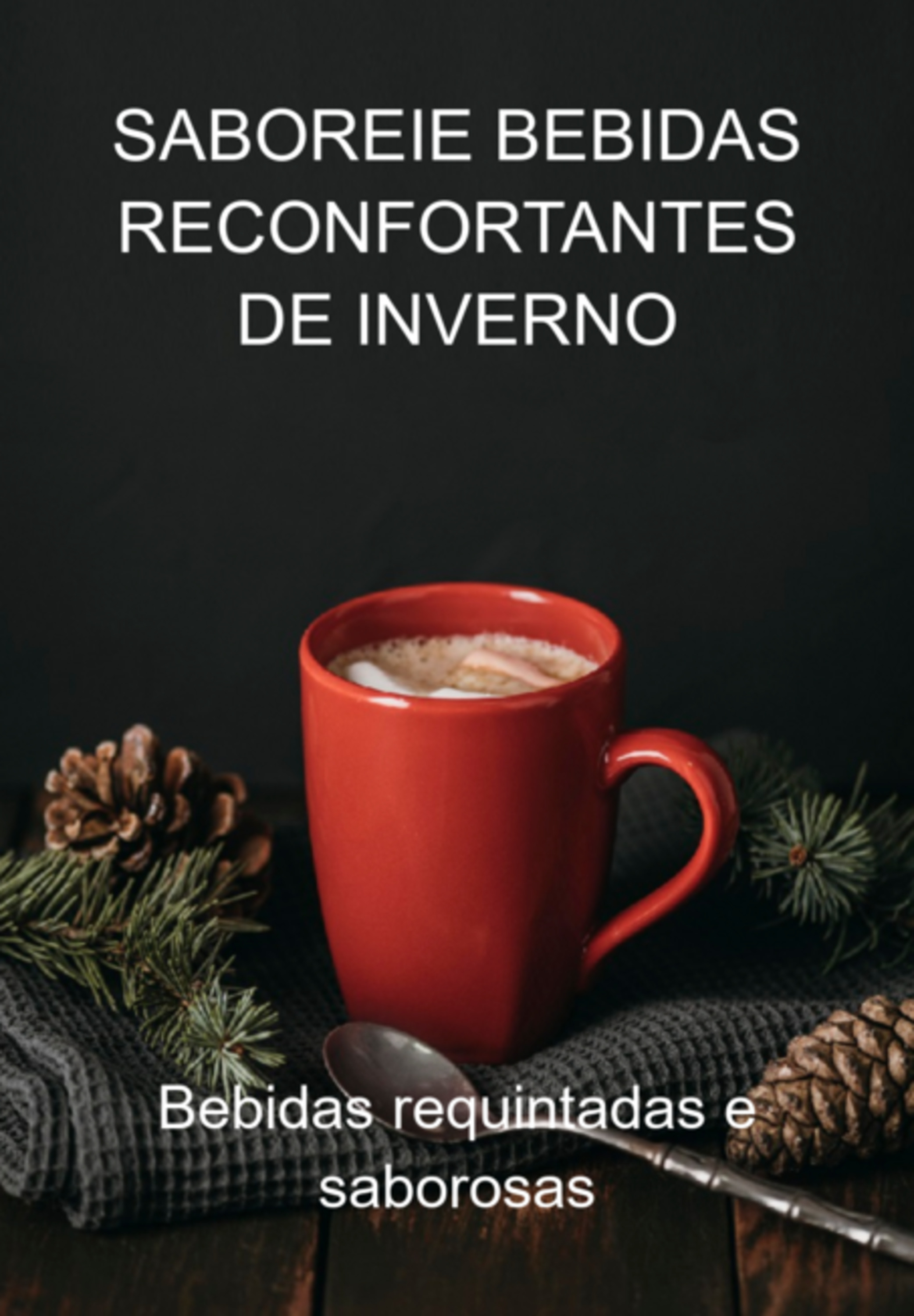 Saboreie Bebidas Reconfortantes De Inverno