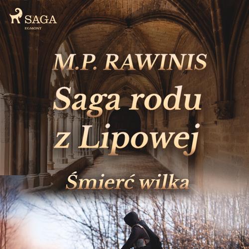 Saga rodu z Lipowej 13: Śmierć wilka