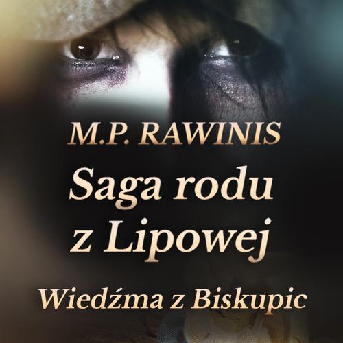 Saga rodu z Lipowej 14: Wiedźma z Biskupic