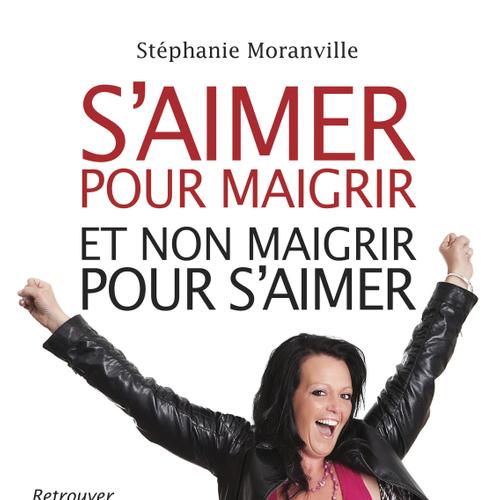 S'aimer pour maigrir et non maigrir pour s'aimer