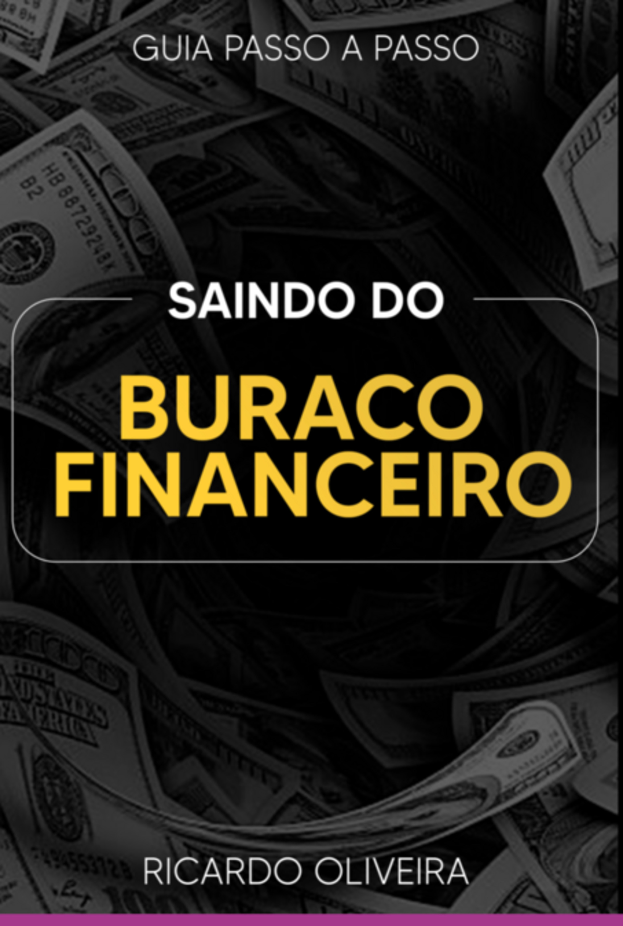 Saindo Do Buraco Financeiro