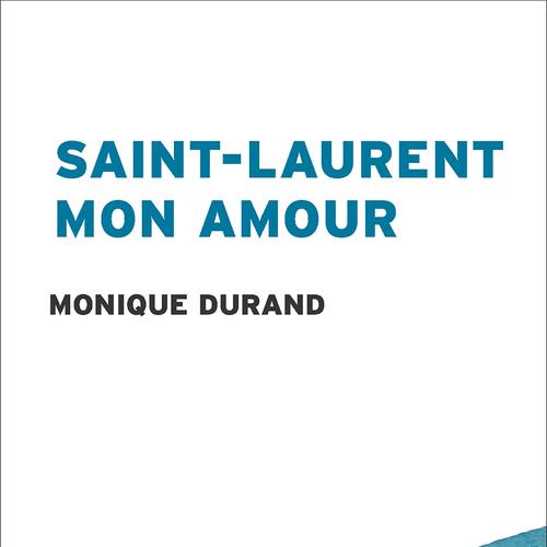 Saint-Laurent mon amour