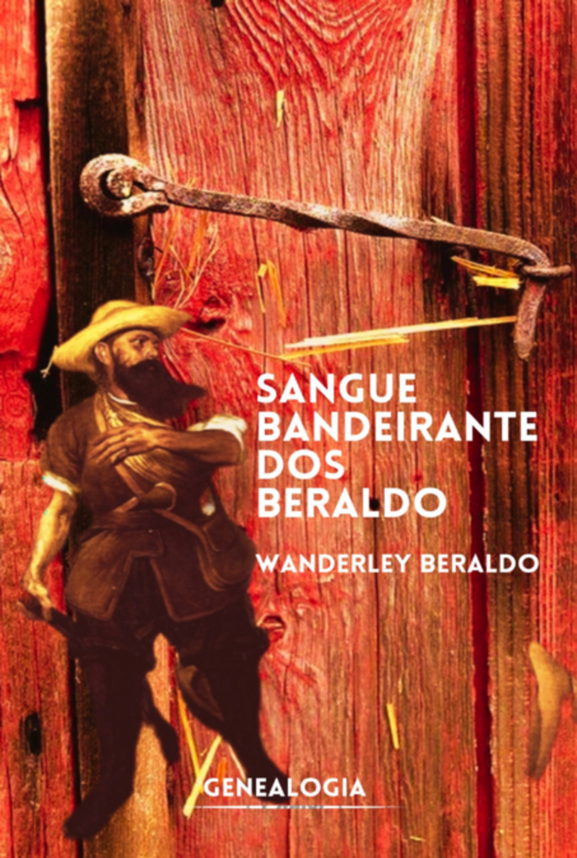 Sangue Bandeirante Dos Beraldo