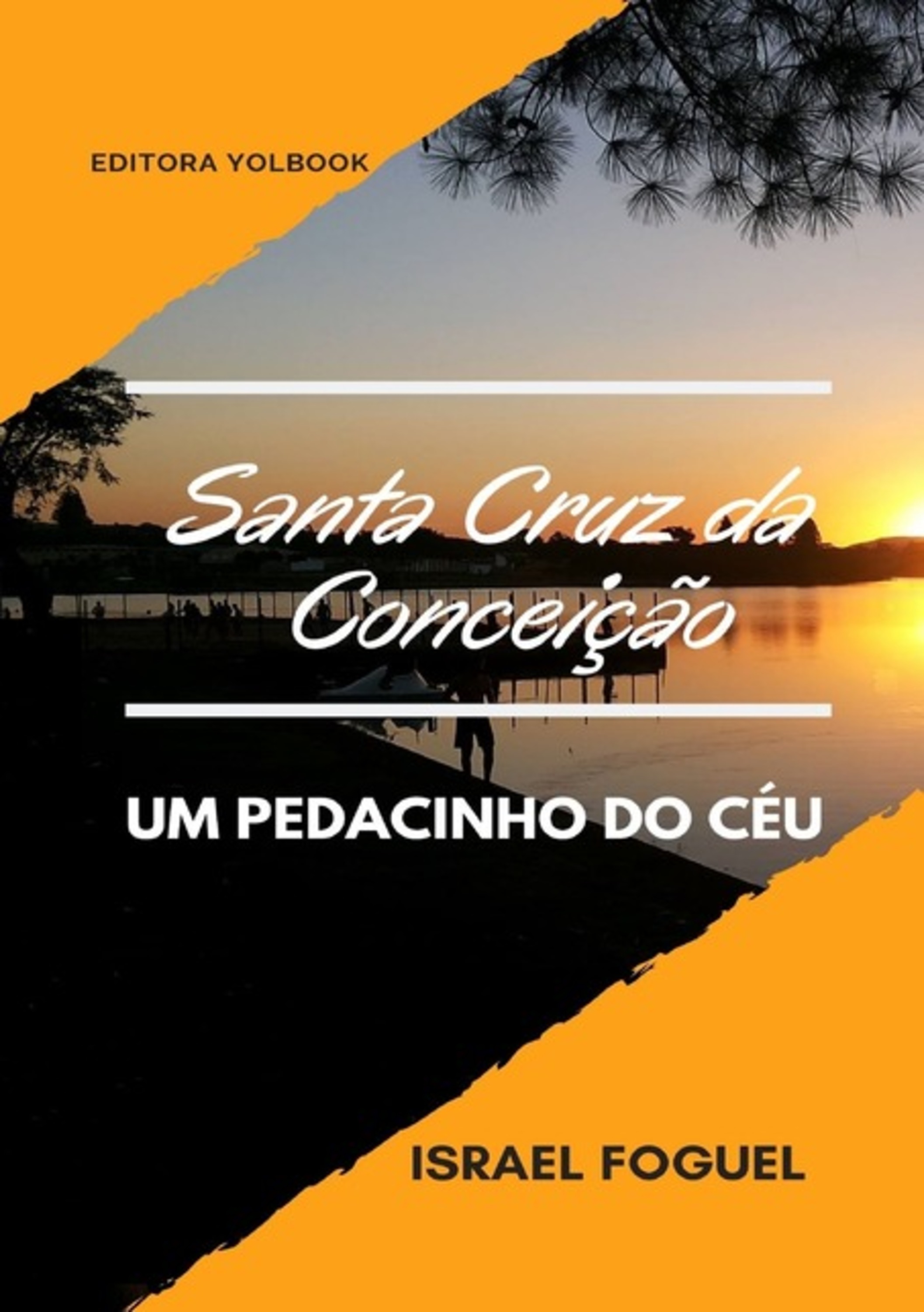 Santa Cruz Da Conceição: Um Pedacinho Do Céu