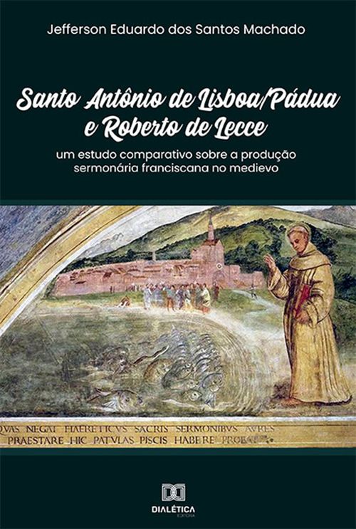 Santo Antônio de Lisboa/Pádua e Roberto de Lecce