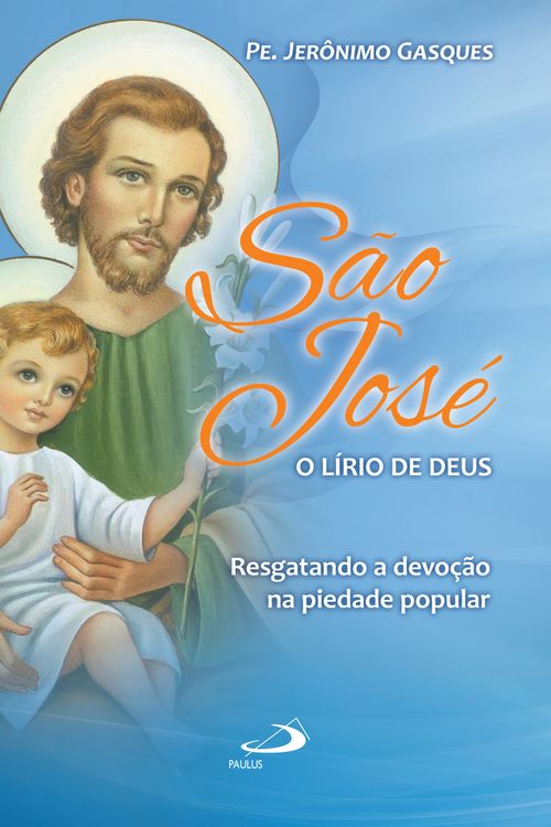 São José, o lírio de Deus