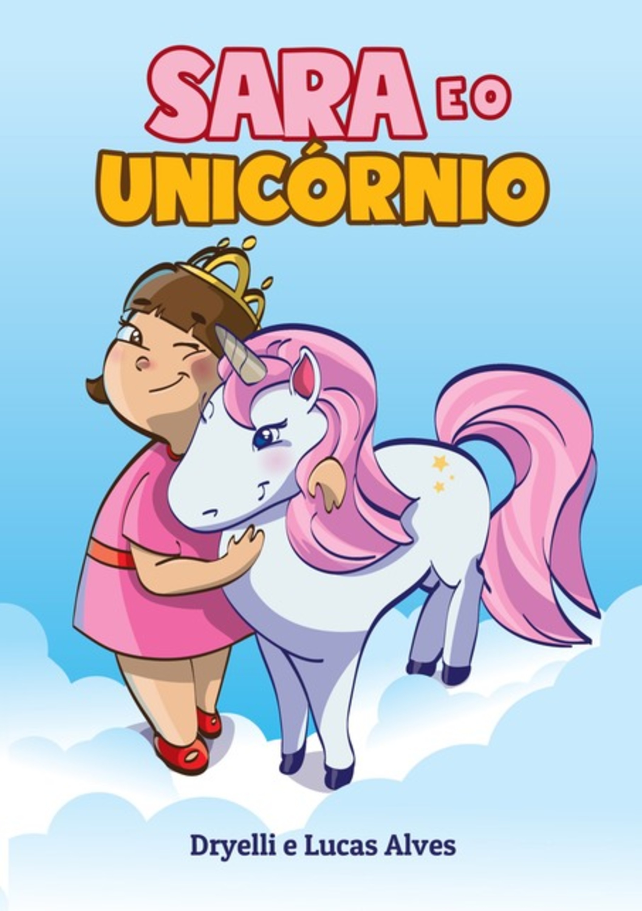 Sara E O Unicórnio