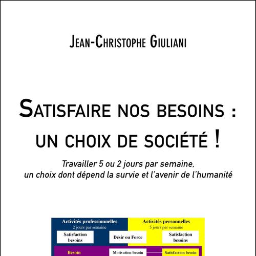 Satisfaire nos besoins : un choix de société !