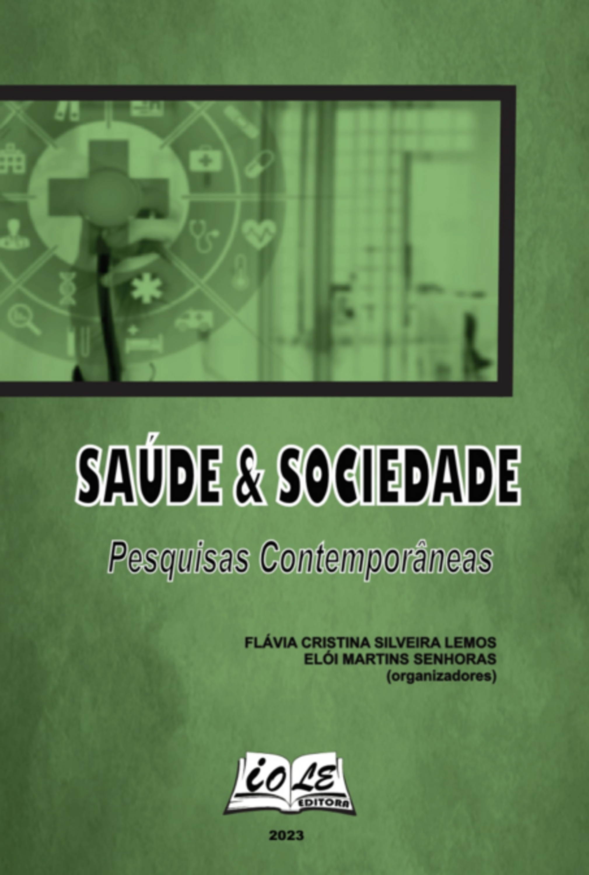 Saúde & Sociedade: Pesquisas Contemporâneas