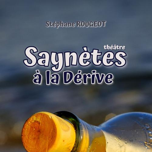 Saynètes à la Dérive