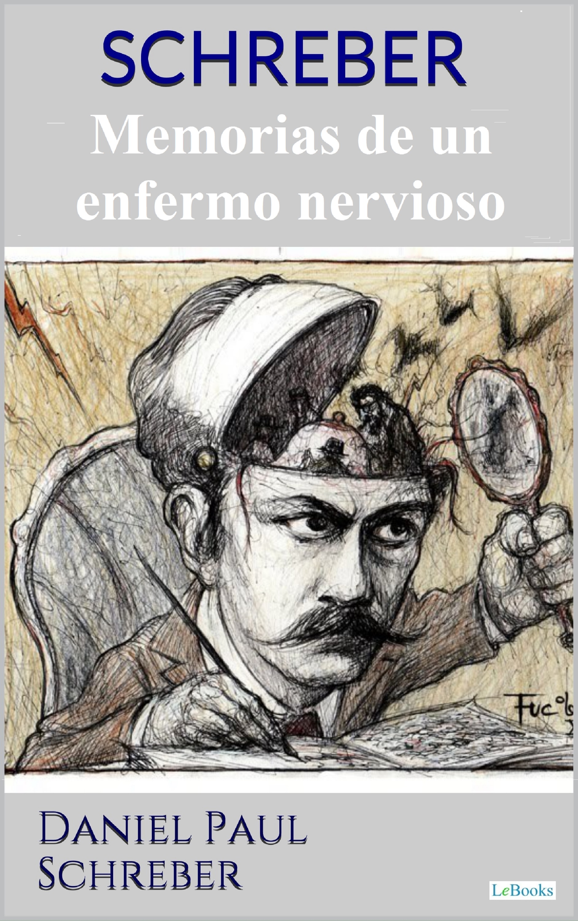 SCHREBER: Memorias de un enfermo nervioso