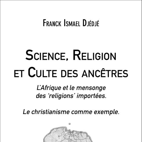 Science, Religion et Culte des ancêtres