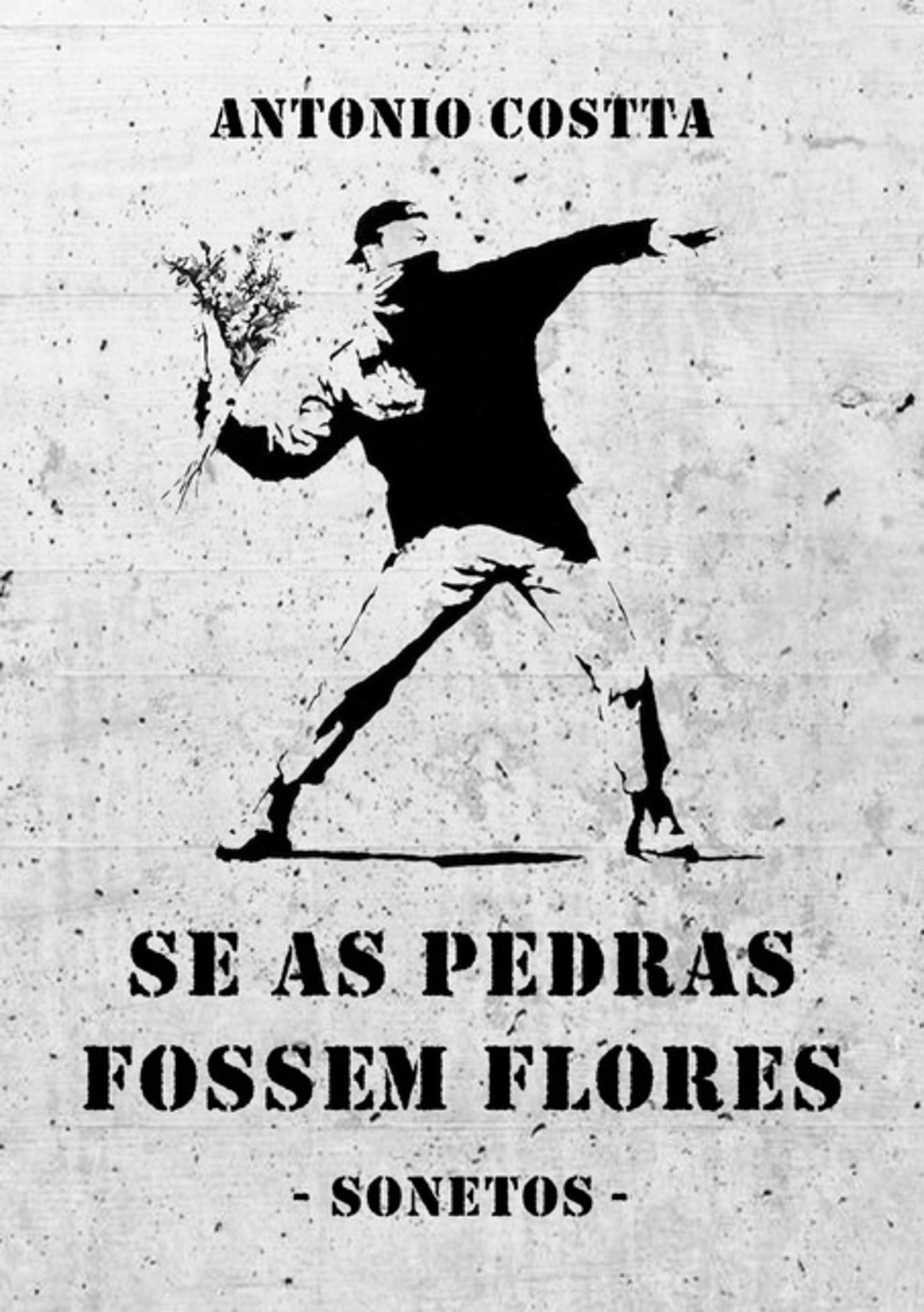 Se As Pedras Fossem Flores