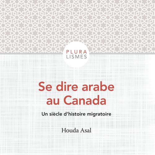 Se dire arabe au Canada