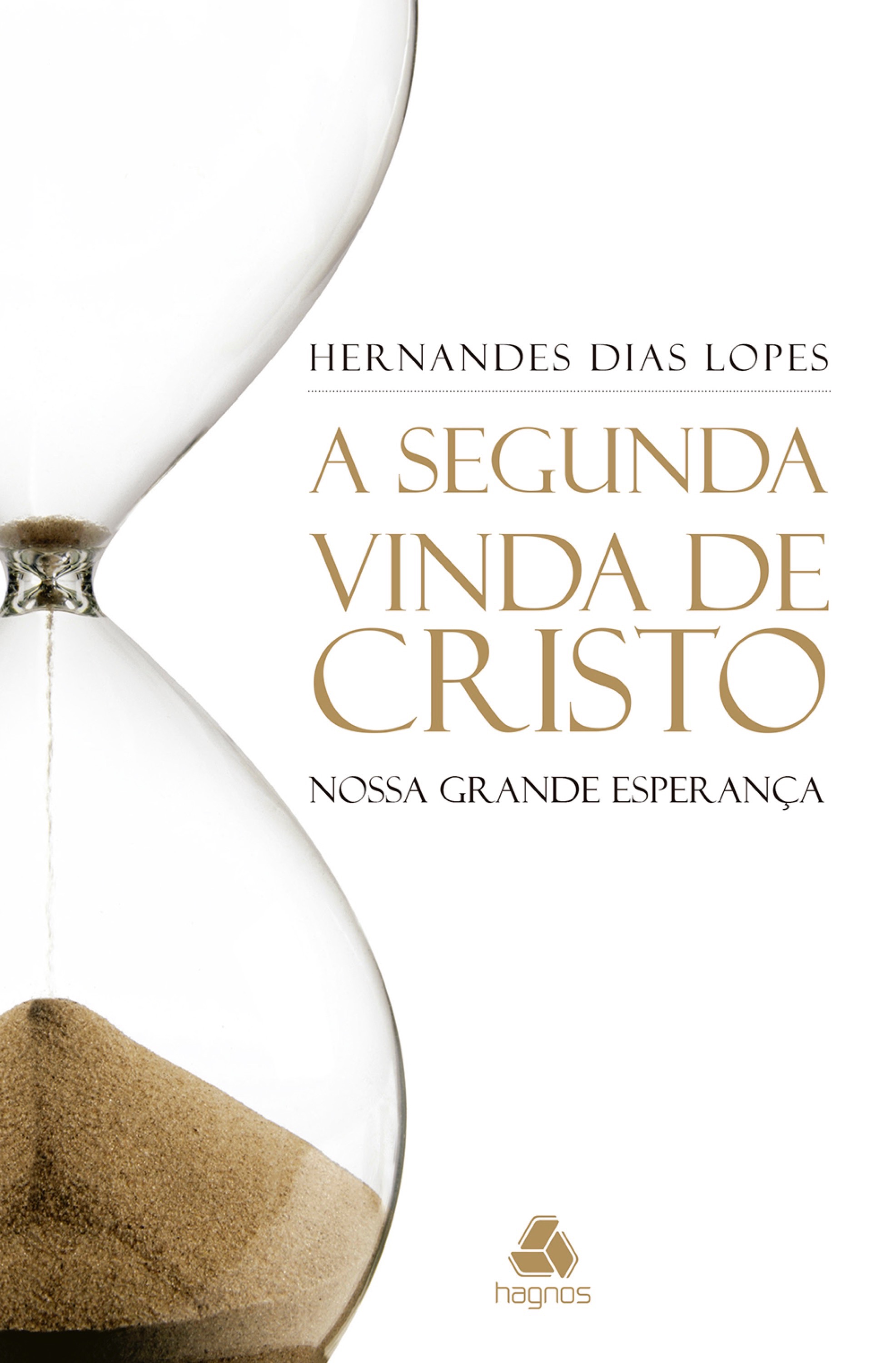 Segunda vinda de Cristo, A