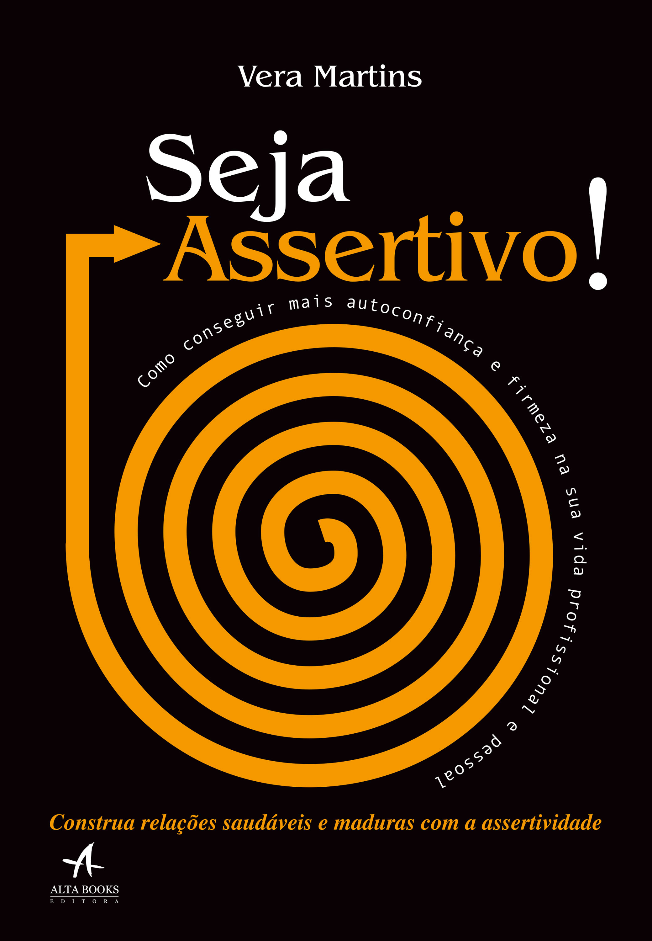 Seja assertivo!