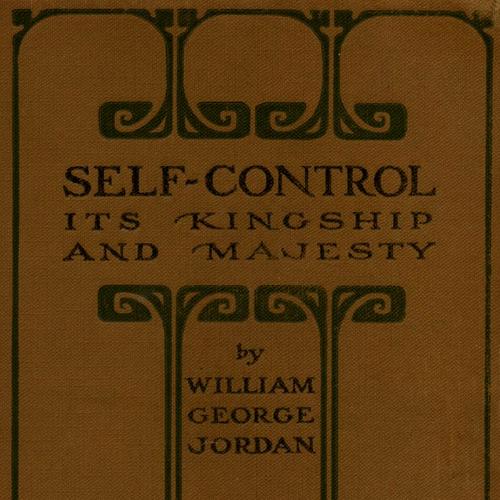 Self-Control: Its Kingship and Majesty