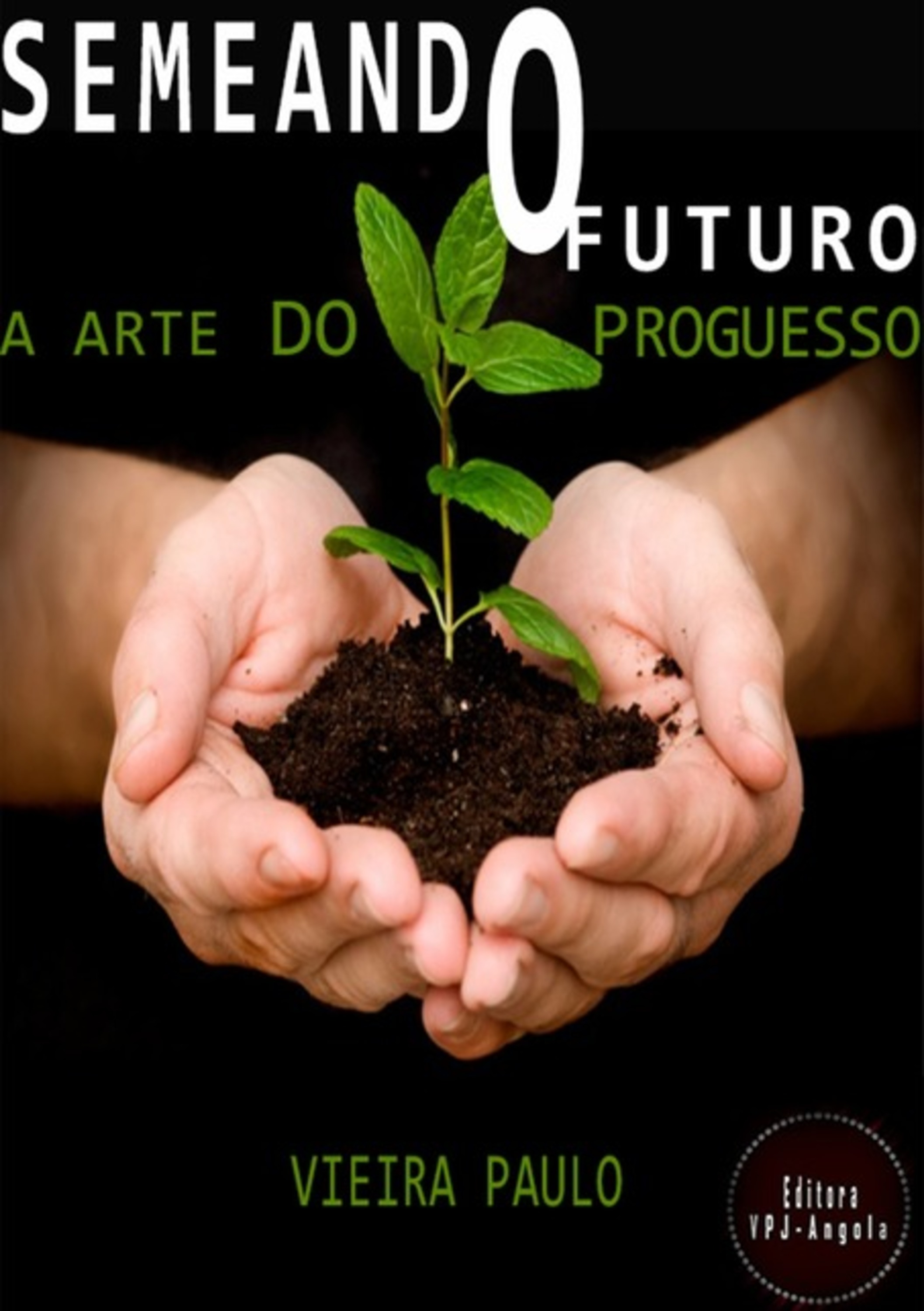 Semeando O Futuro