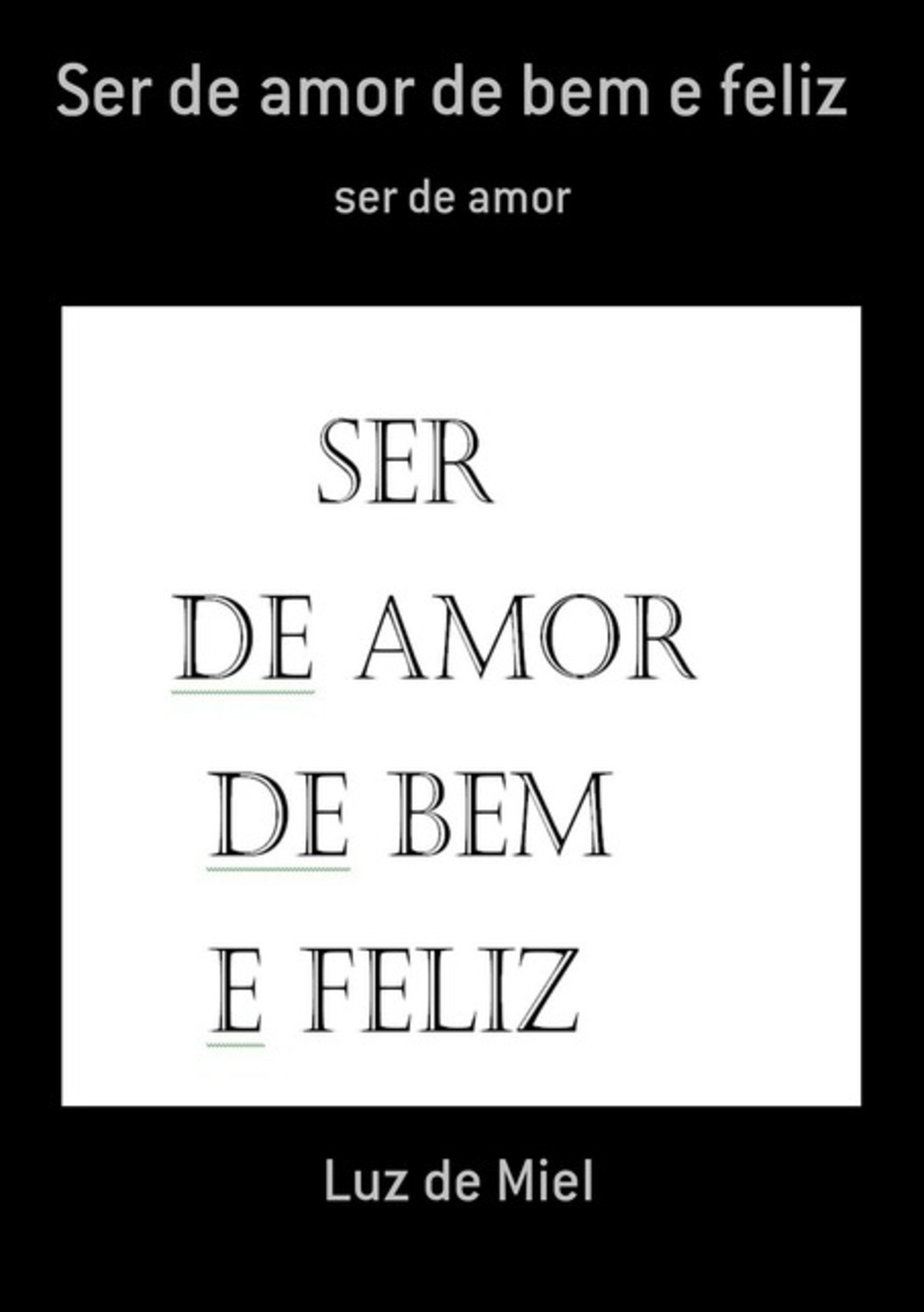 Ser De Amor De Bem E Feliz