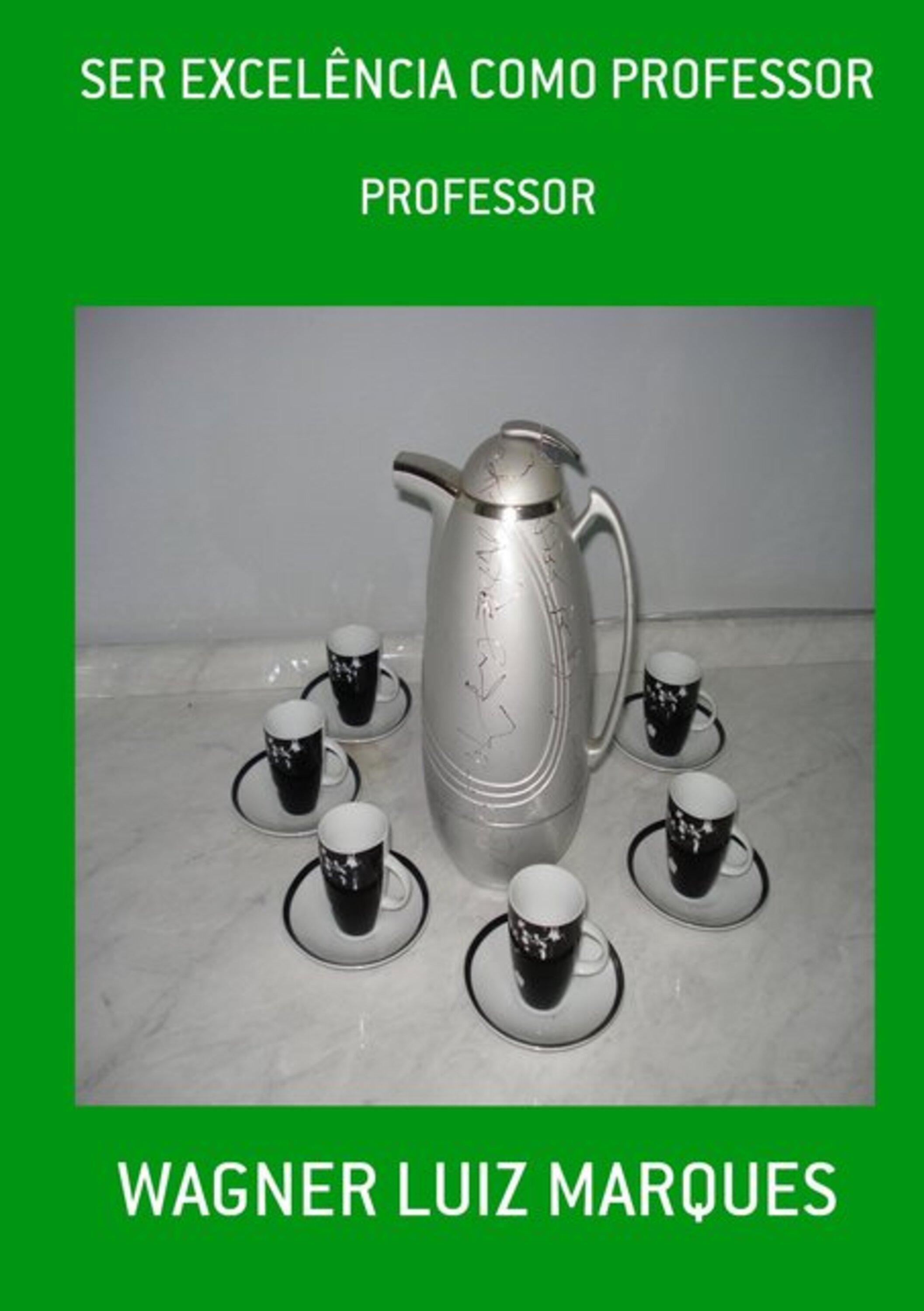 Ser Excelência Como Professor