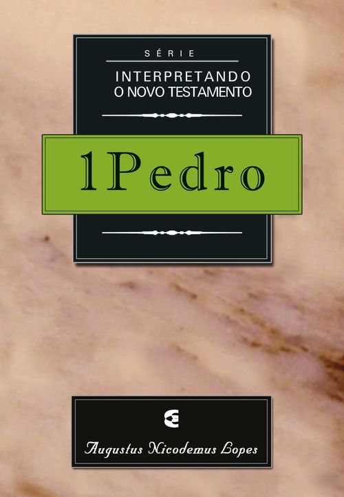 Série interpretando o Novo Testamento: 1Pedro