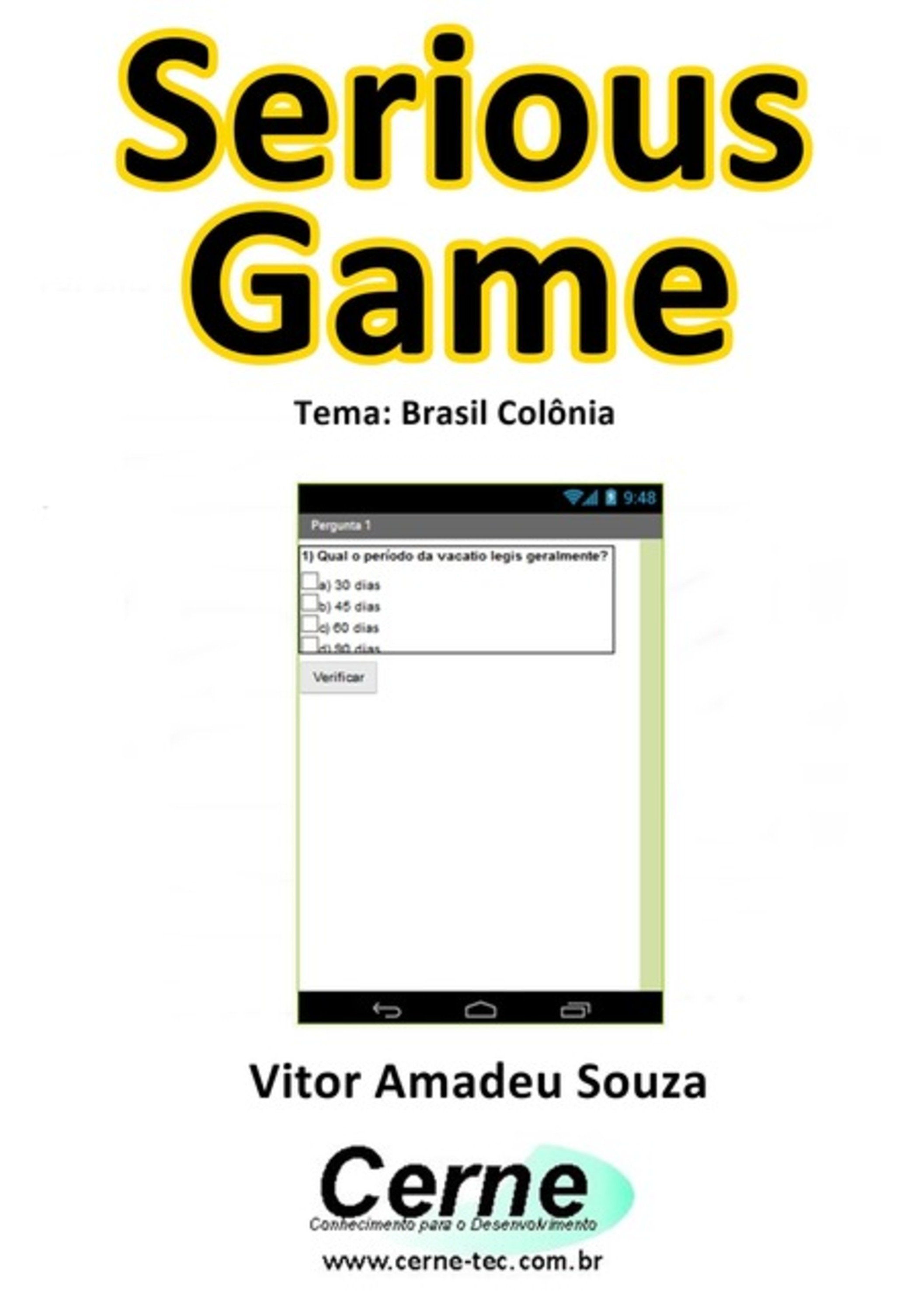 Serious Game Tema: Brasil Colônia