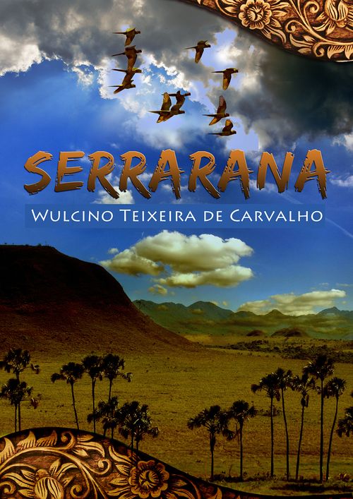Serrarana - Recontando As Bravuras E Bravatas De Um Caipira