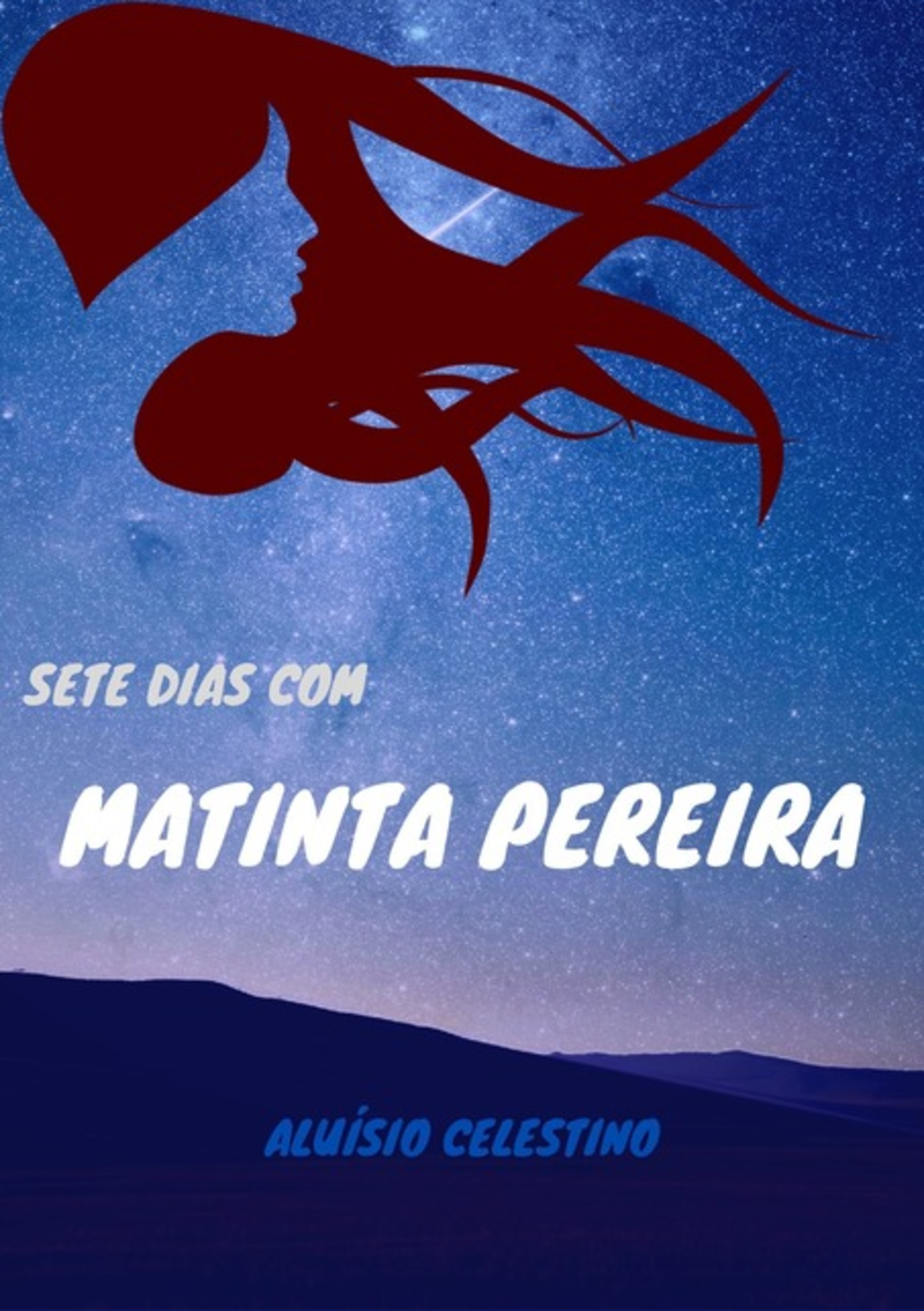 Sete Dias Com Matinta Pereira