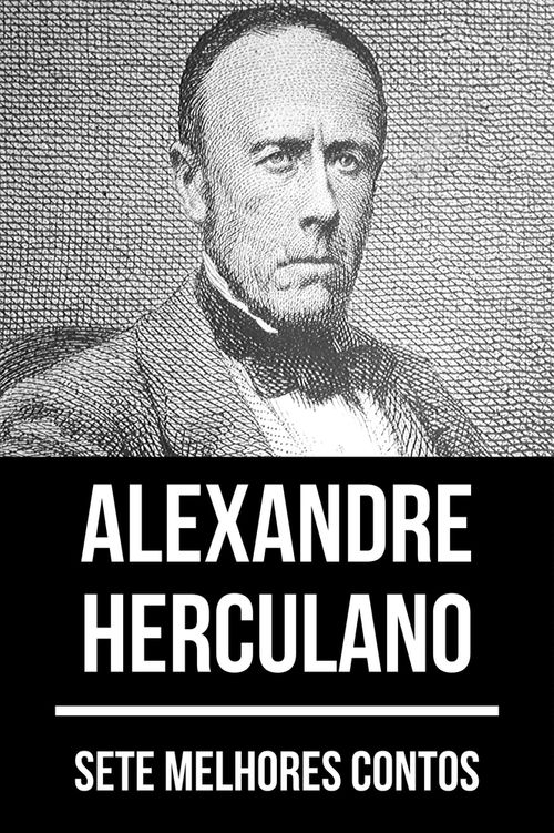 Sete melhores contos de Alexandre Herculano