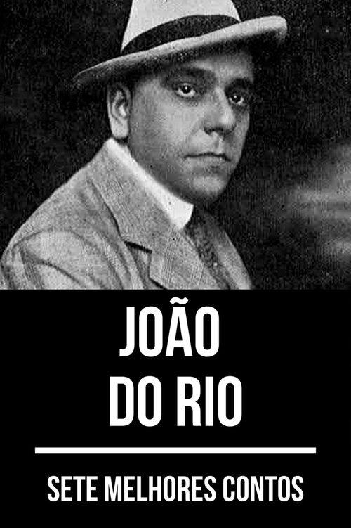 Sete melhores contos de João do Rio