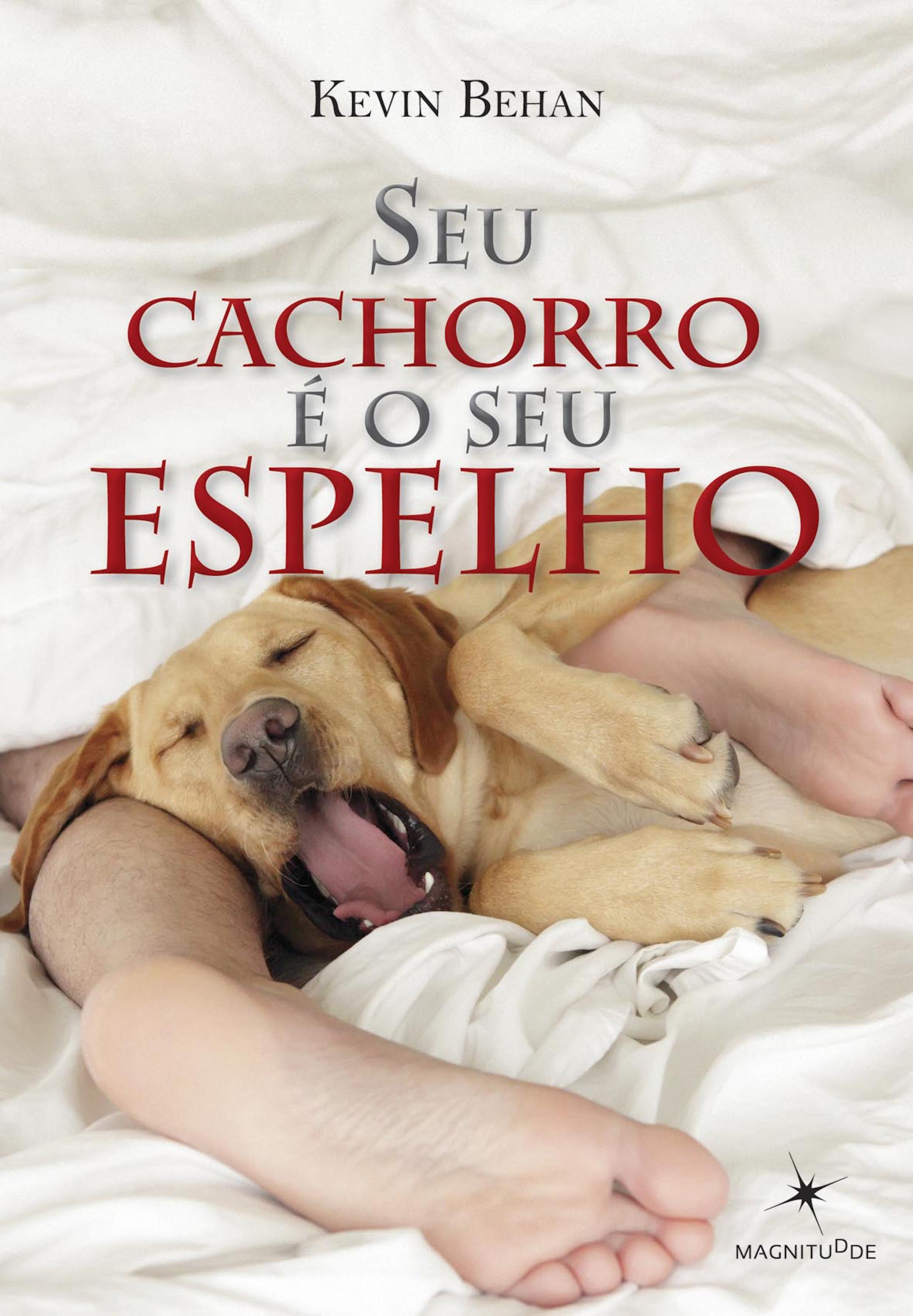 Seu cachorro é o seu espelho