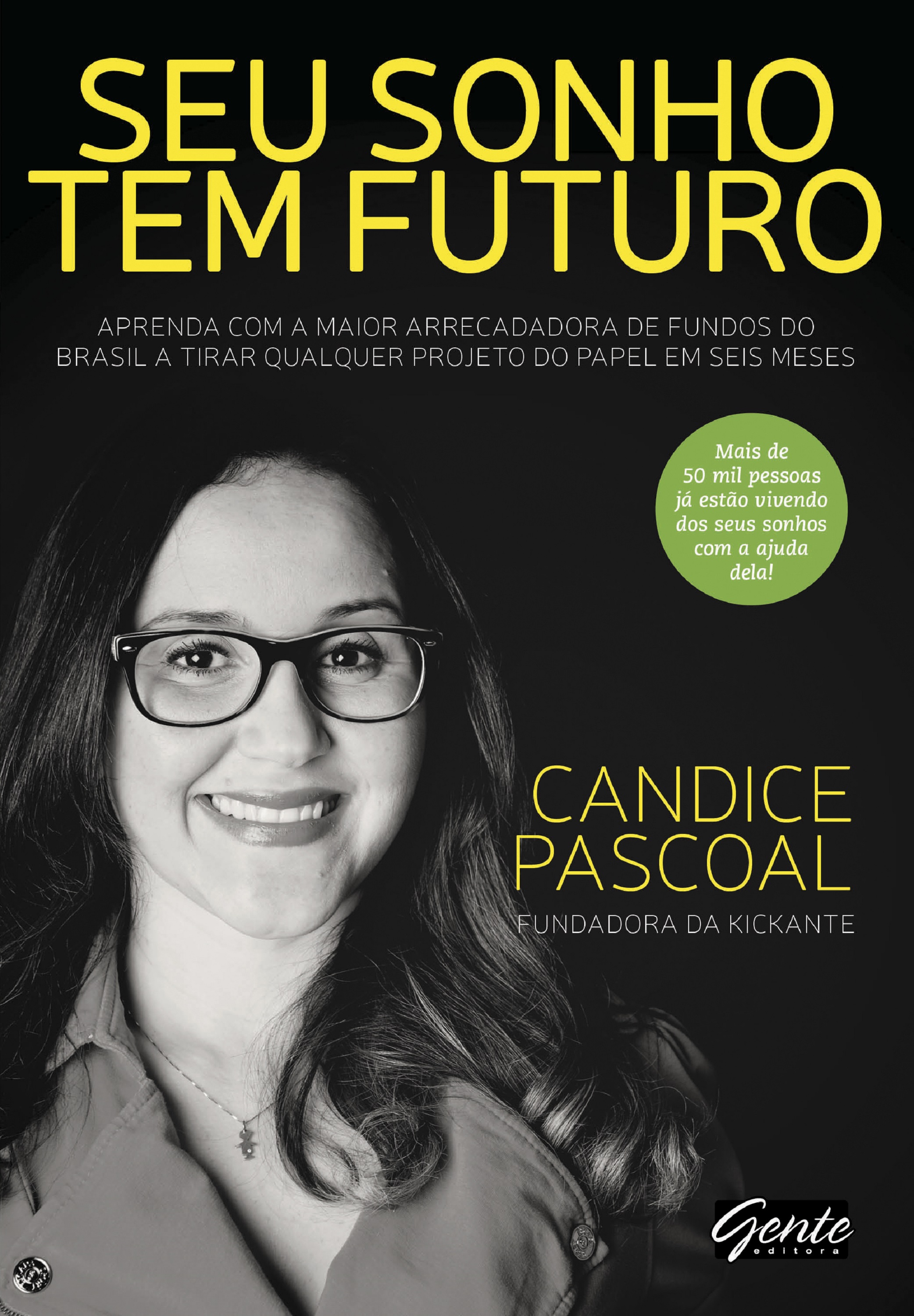 Seu sonho tem futuro