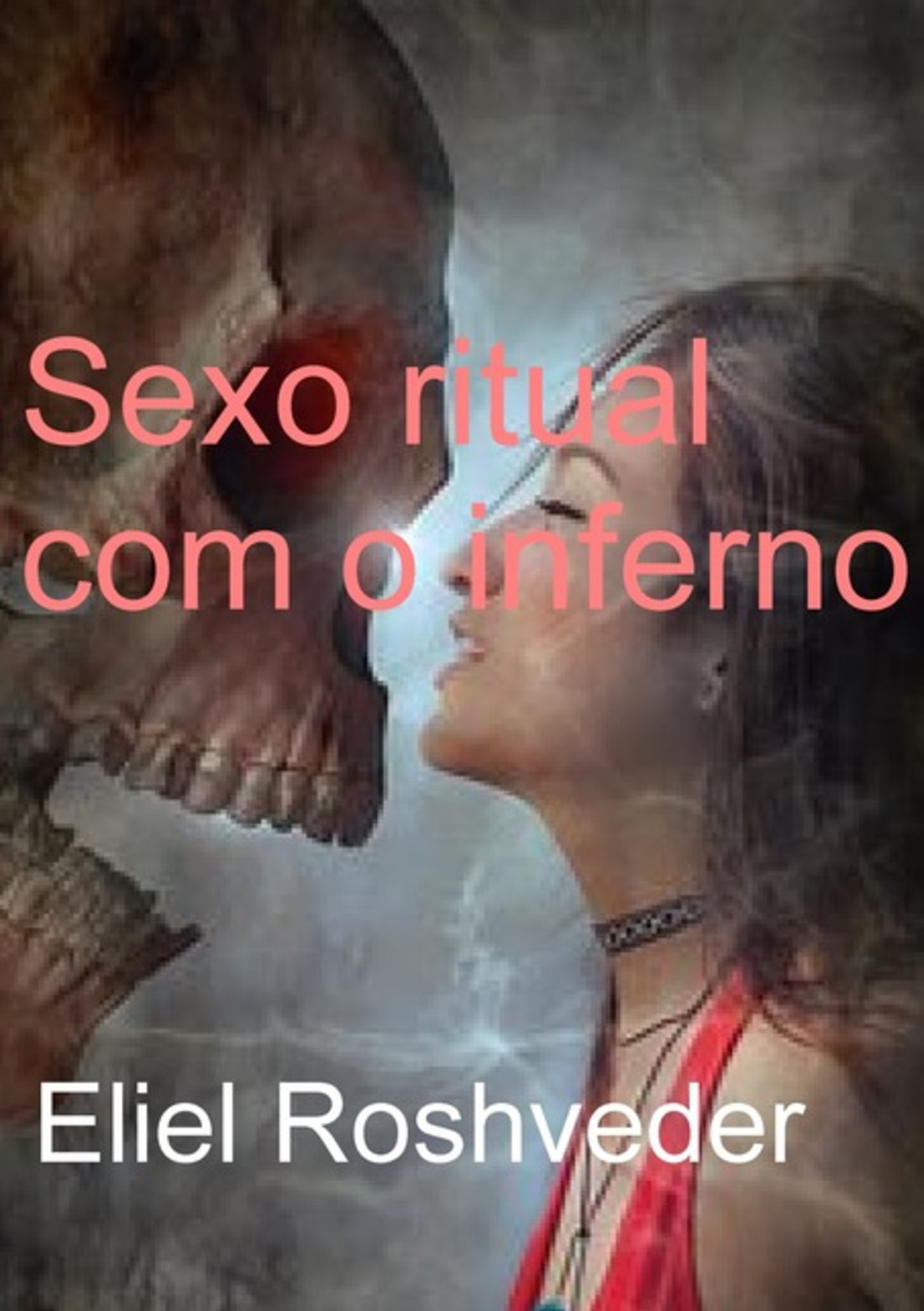 Sexo Ritual Com O Inferno