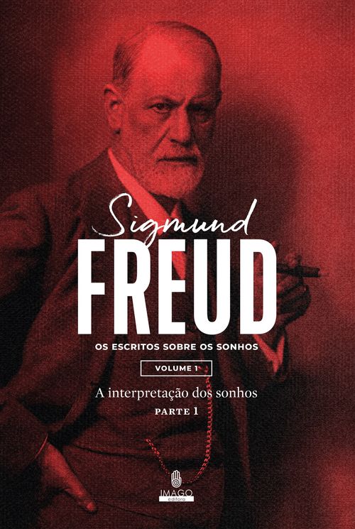 SIgmund Freud: Escritos Sobre os Sonhos