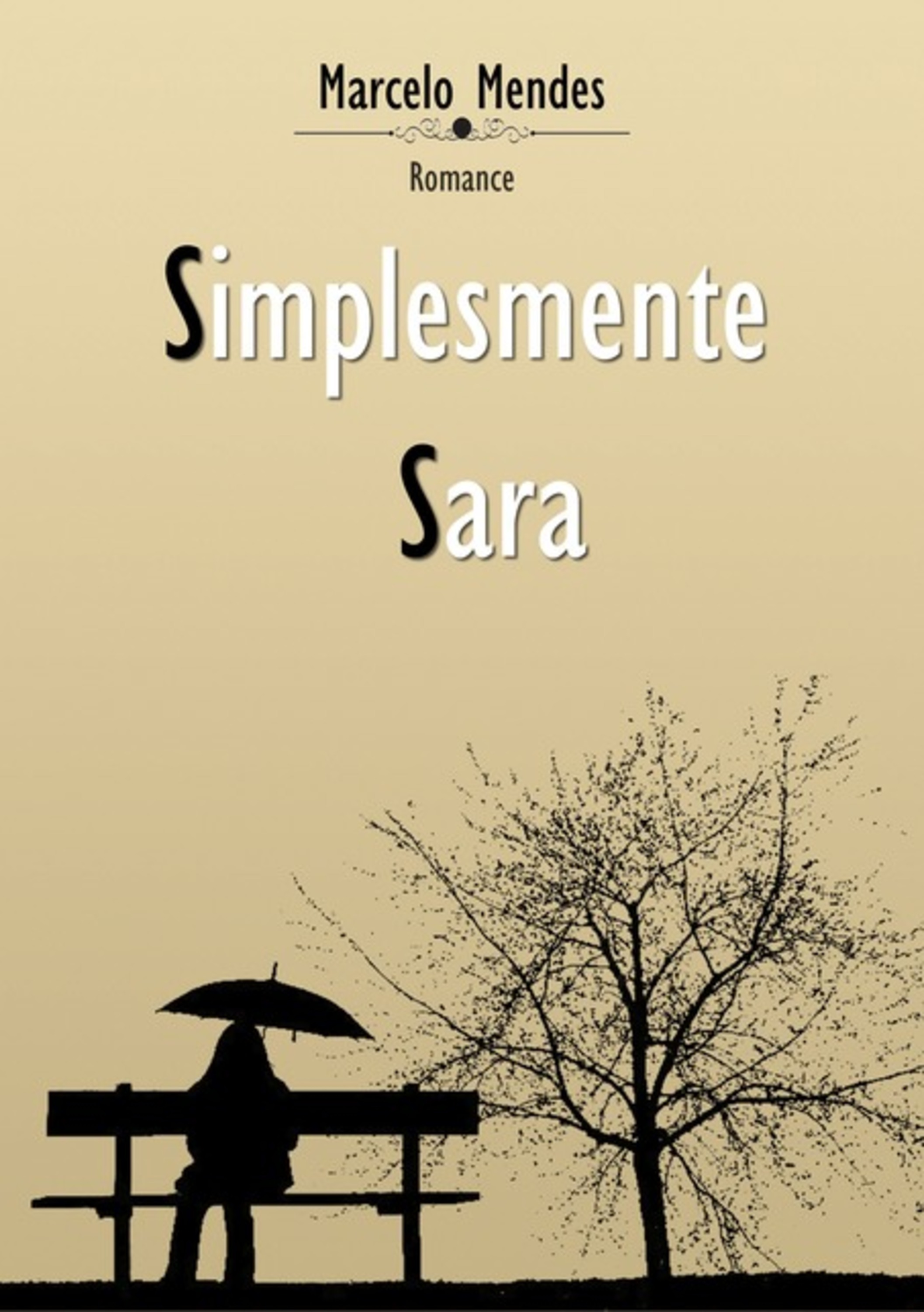 Simplesmente Sara.