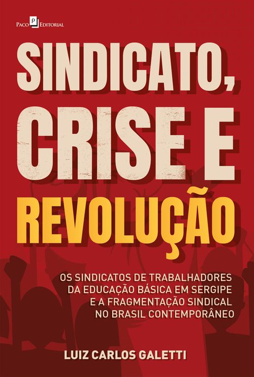 Sindicato, crise e revolução