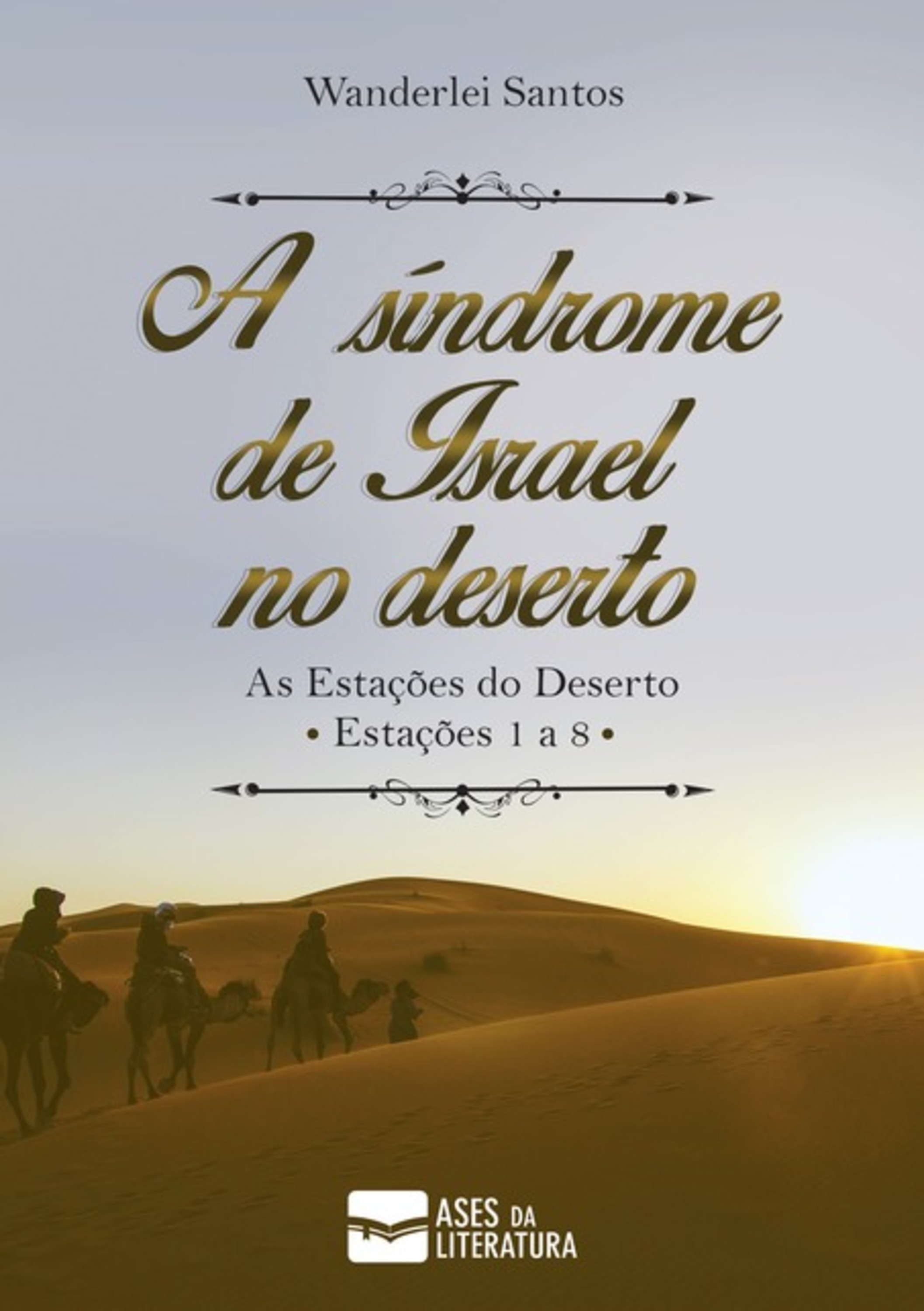 Síndrome De Israel No Deserto