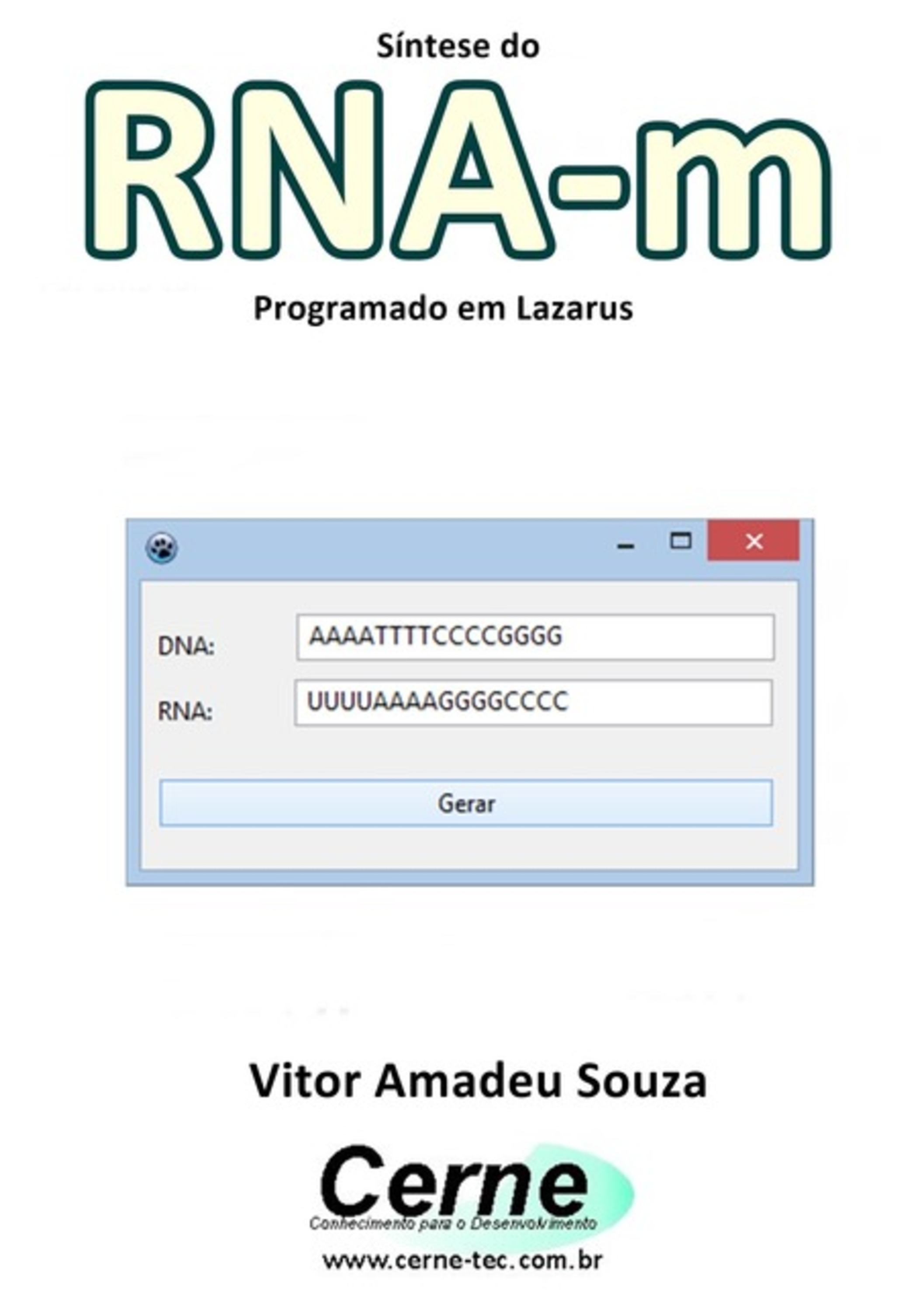 Síntese Do Rna-m Programado No Lazarus