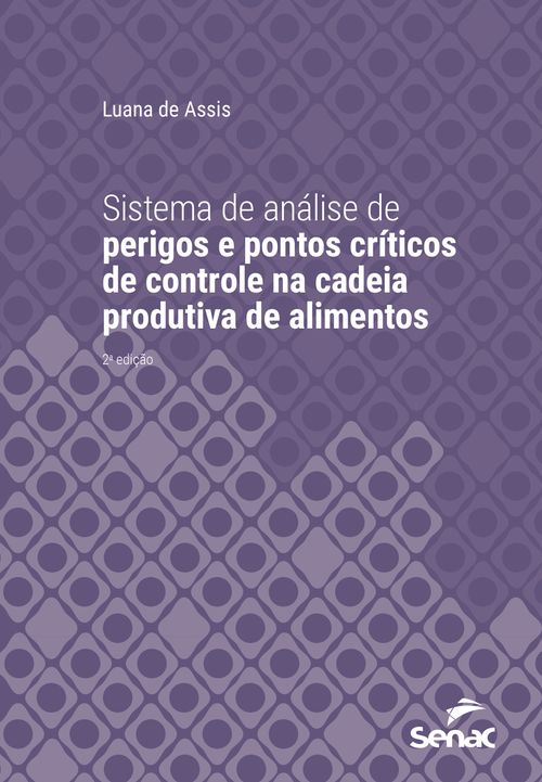 Sistema de análise de perigos e pontos críticos de controle na cadeia produtiva de alimentos