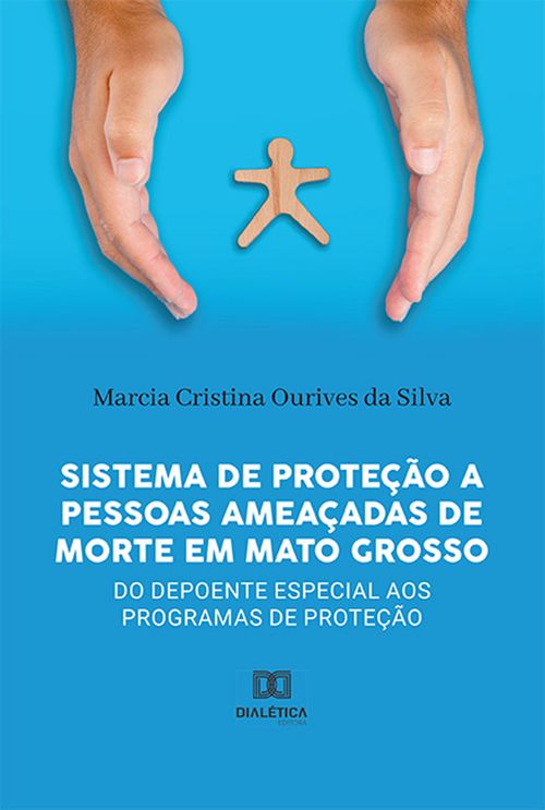 Sistema de Proteção a pessoas ameaçadas de morte em Mato Grosso